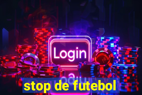 stop de futebol