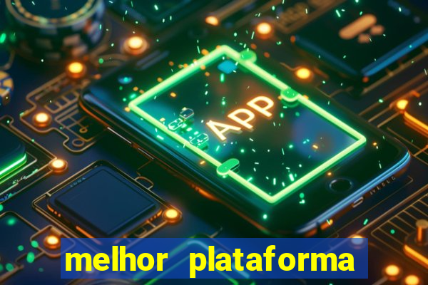 melhor plataforma para ganhar dinheiro no fortune tiger