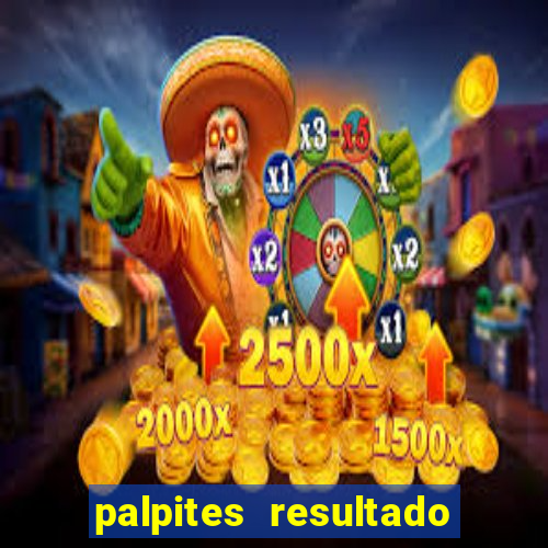 palpites resultado correto jogos de hoje