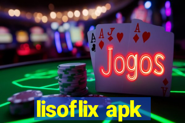 lisoflix apk