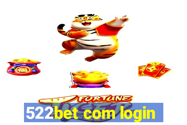 522bet com login