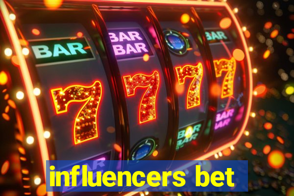 influencers bet