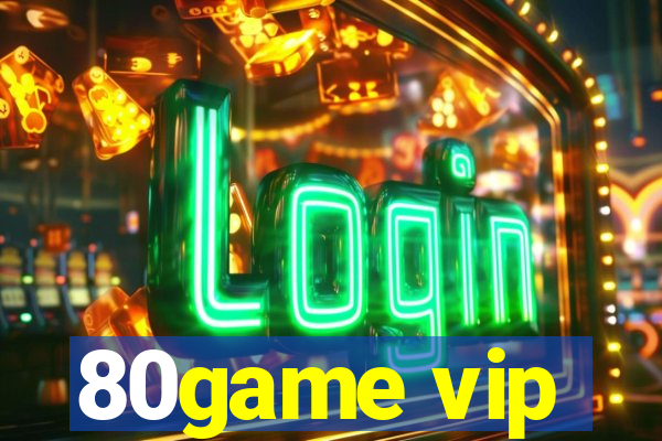 80game vip