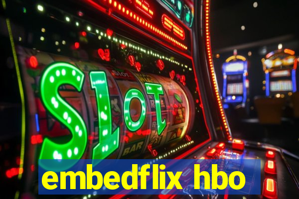 embedflix hbo