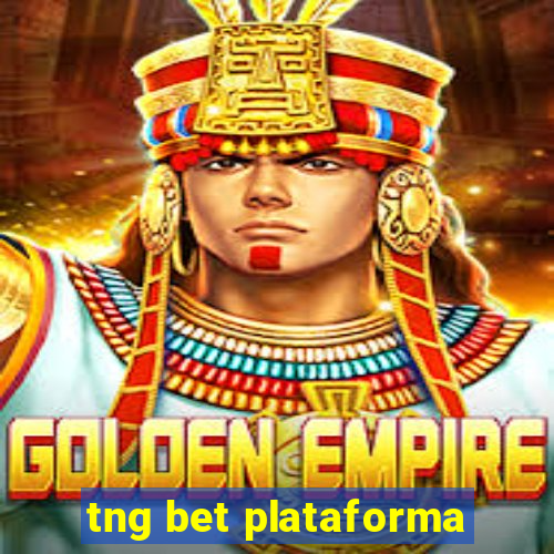 tng bet plataforma