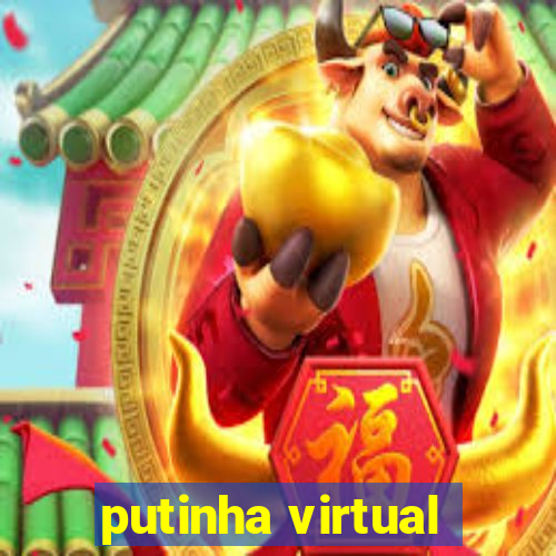 putinha virtual