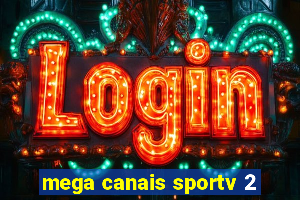 mega canais sportv 2