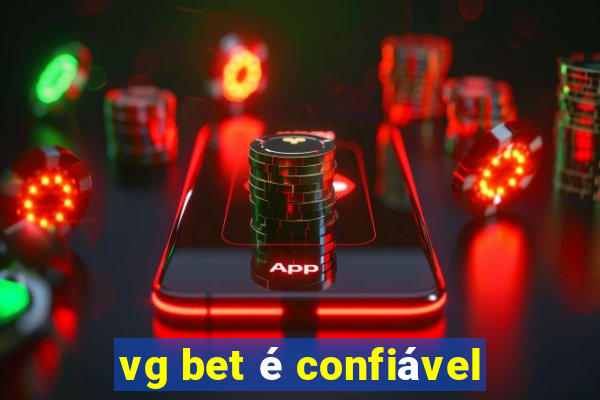 vg bet é confiável