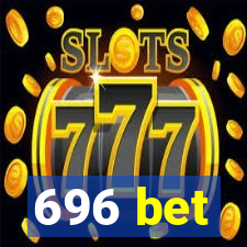 696 bet