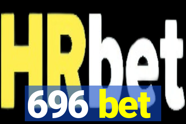 696 bet