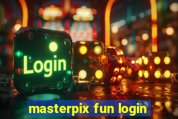 masterpix fun login