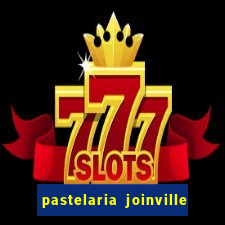 pastelaria joinville zona sul