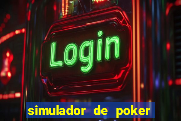 simulador de poker texas holdem gratis