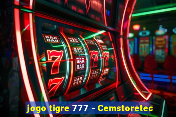 jogo tigre 777 - Cemstoretec