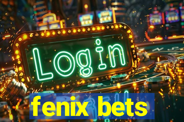 fenix bets