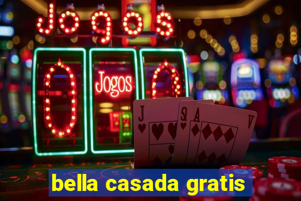 bella casada gratis