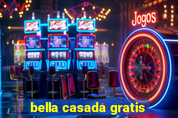 bella casada gratis