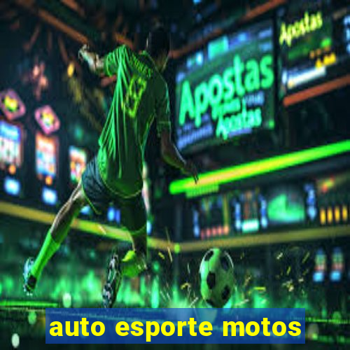 auto esporte motos