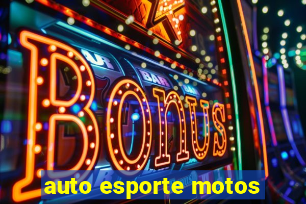 auto esporte motos