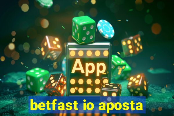 betfast io aposta