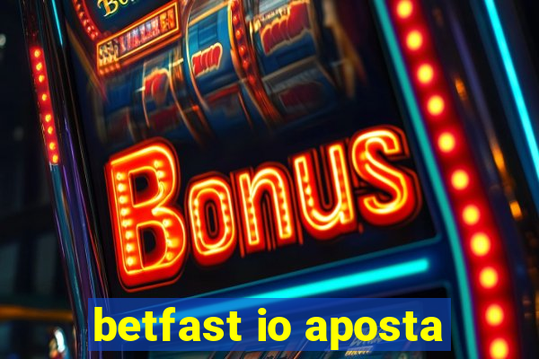 betfast io aposta