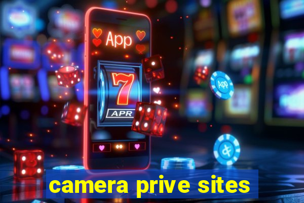 camera prive sites