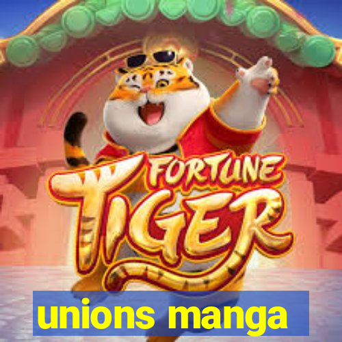 unions manga