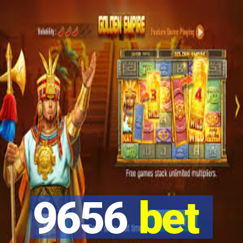 9656 bet