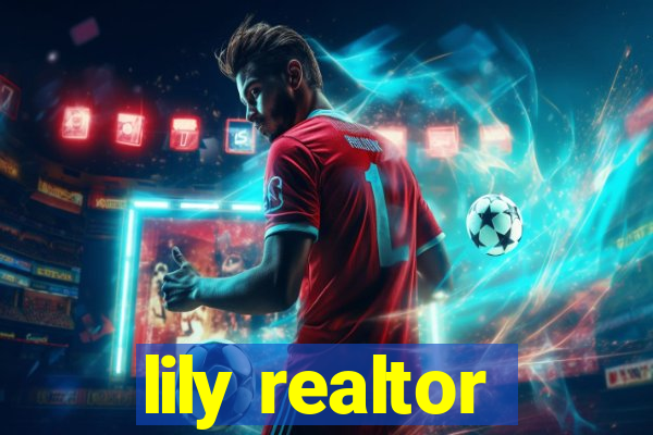 lily realtor