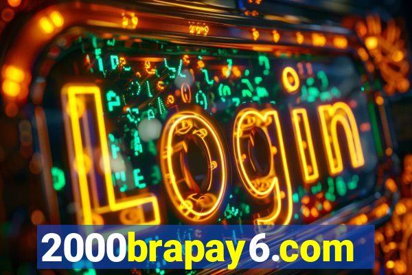 2000brapay6.com