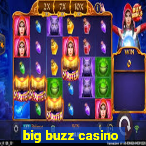 big buzz casino