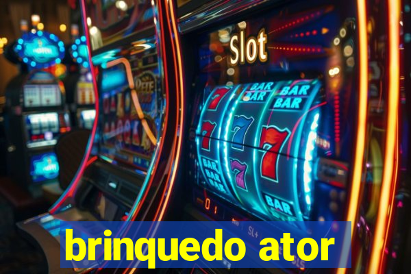 brinquedo ator