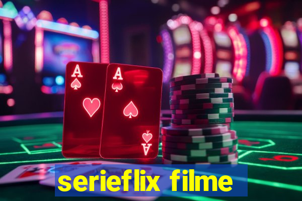 serieflix filme