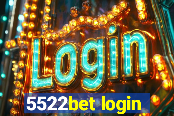 5522bet login