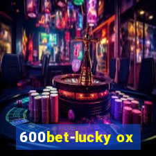 600bet-lucky ox