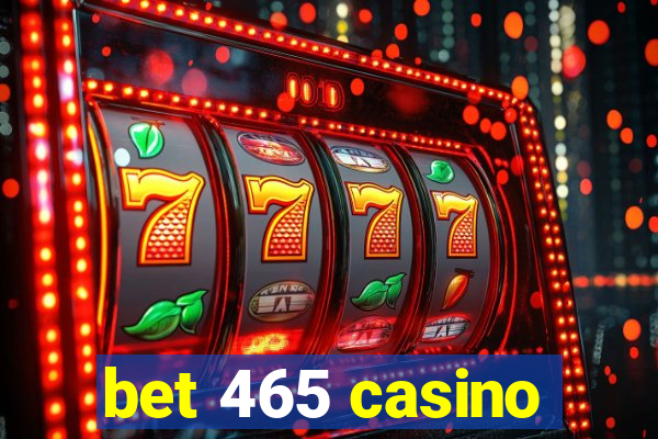 bet 465 casino