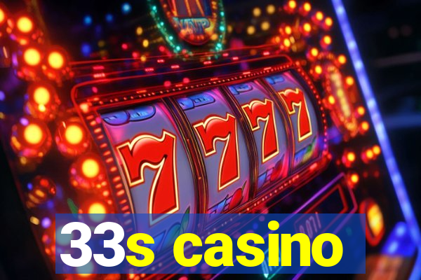 33s casino