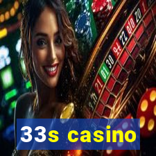 33s casino