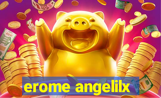 erome angelilx