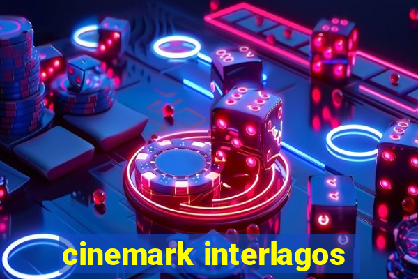 cinemark interlagos