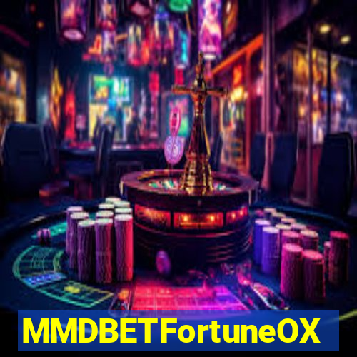 MMDBETFortuneOX