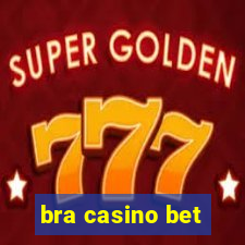 bra casino bet