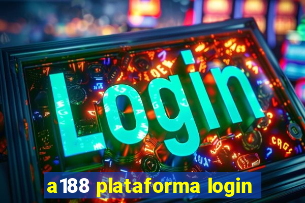 a188 plataforma login