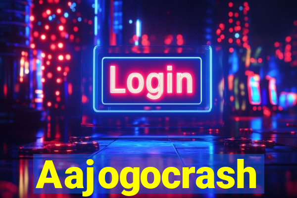 Aajogocrash