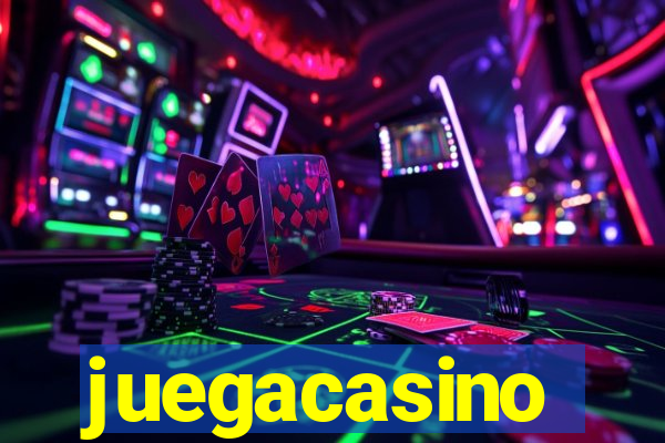 juegacasino