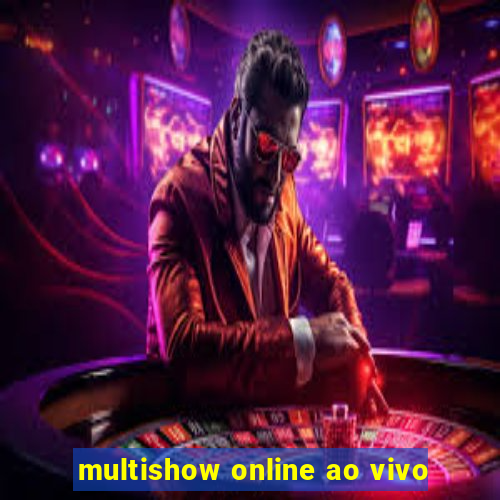 multishow online ao vivo