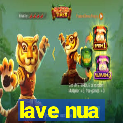 lave nua