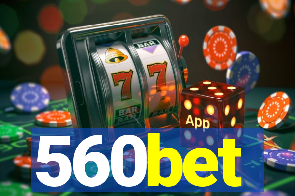 560bet