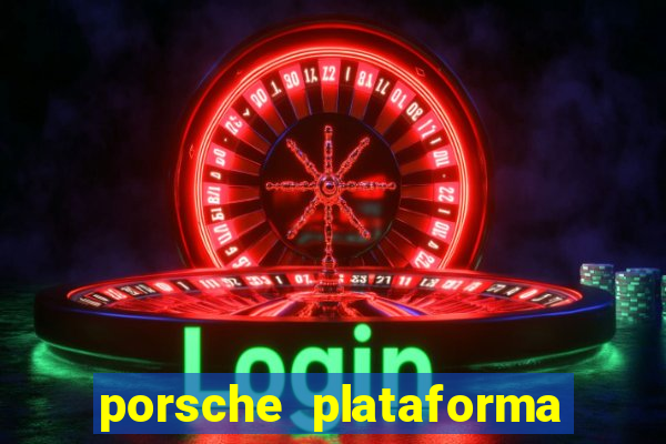 porsche plataforma de jogos