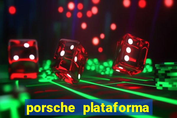 porsche plataforma de jogos